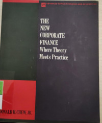The New Corporate Finance Where Theory Meets Practice