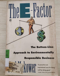 The E- Factor : The Bottom-Line Approach to Environmentally Responsible Business