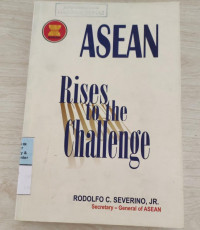 ASEAN : Rises to the Challange