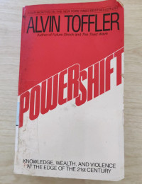 Power Shift : Knowlwedge, Wealth, and Violence