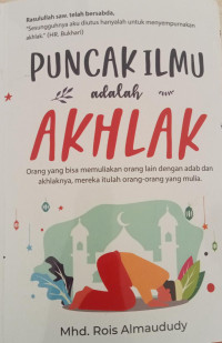 Puncak Ilmu Adalah Akhlak
