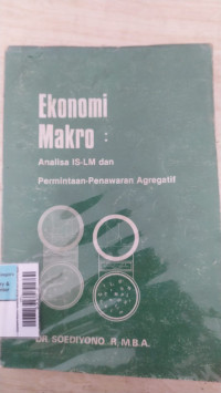 Ekonomi makro: analisa IS-LM dan permintaan-pernawaran agregatif