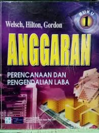 Anggaran: perencanaan dan pengendalian laba (Buku 1)
