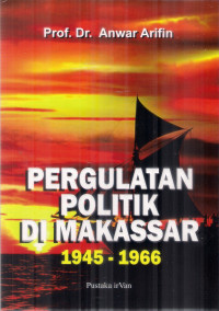 Pergulatan Politik Di Makkassar