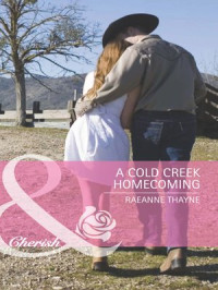 A cold creek homecoming