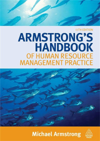 Armstrong Handbook of Human Resource management Practice