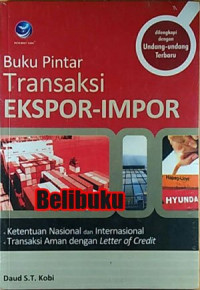 Buku Pintar Transaksi Ekspor-Impor