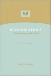 Business Ethics: A Global and Managerial Perspective