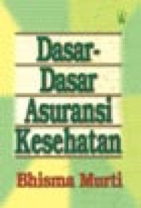 Dasar Dasar Asuransi Kesehatan