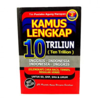 kamus lengkap 10 triliun: inggris-indonesia dan indonesia-inggris