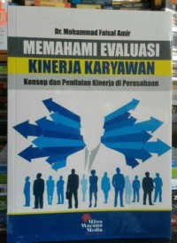 Memahami Evaluasi Kinerja Karyawan: konsep dan penilaian kinerja di perusahaan