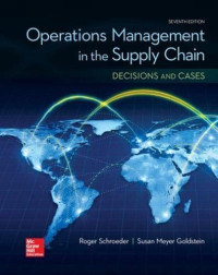 Operations Management in the Supply Chain : Decisions and Cases