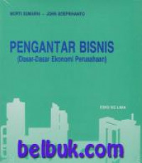 Pengantar Bisnis: Dasar - Dasar Ekonomi Perusahan