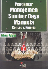 Pengantar Manajemen Sumber Daya Manusia, Konsep & Kinerja