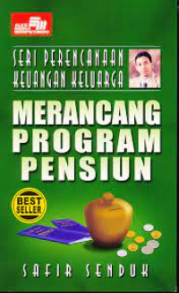 Seri perencanaan keuangan keluarga: merancang program pensiun