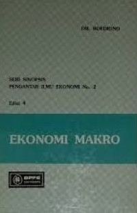 Ekonomi makro: Seri Sinopsis Pengantar Ilmu Ekonomi No.2