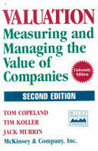 Valuation Measuring and Managing The Value of Companies