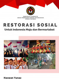 Restorasi Sosial untuk Indonesia Maju dan Bermartabat