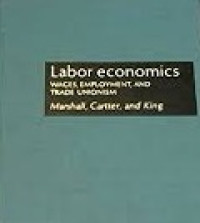 Labor economics wages, employment, and trade unionism