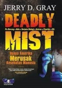 Deadly mist  upaya Amerika merusak kesehatan manusia