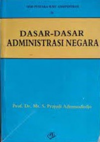 DASAR-DASAR ADMINISTRASI NEGARA