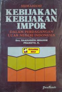 Kebijakan Kebijakan impor