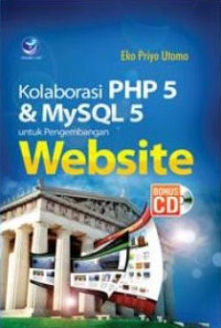 Kolaborasi PHP 5 & MySQL 5 untuk Pengembangan Website