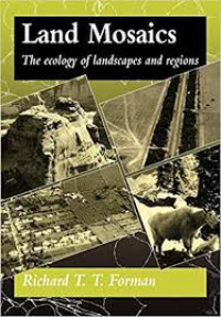 Land Mosaics : The Ecology of Landscapes and Regions