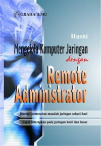 Mengelola Komputer Jaringan dengan Remote Administrator