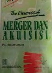 The Essence of Merger Dan Akuisisi