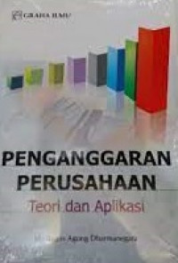 Penganggaran perusahan  teori dan aplikasi
