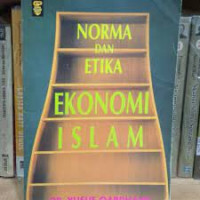 norma dan etika ekonomi islam
