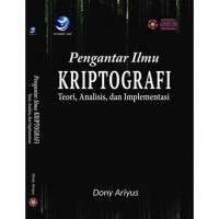 Pengantar Ilmu Kriptografi (Teori, analisis, dan Implementasi)