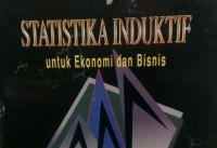 STATISTIKA INDUKTIF UNTUK EKONOMI DAN BISNIS