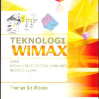 Teknologi WiMAX untuk Komunikasi Digital Nirkabel Bidang Lebar