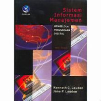 Sistem Informasi manajemen: Mengelola Perusahaan Digital
