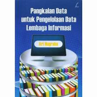 Pangkalan data untuk pengelolaan data lembanga informasi